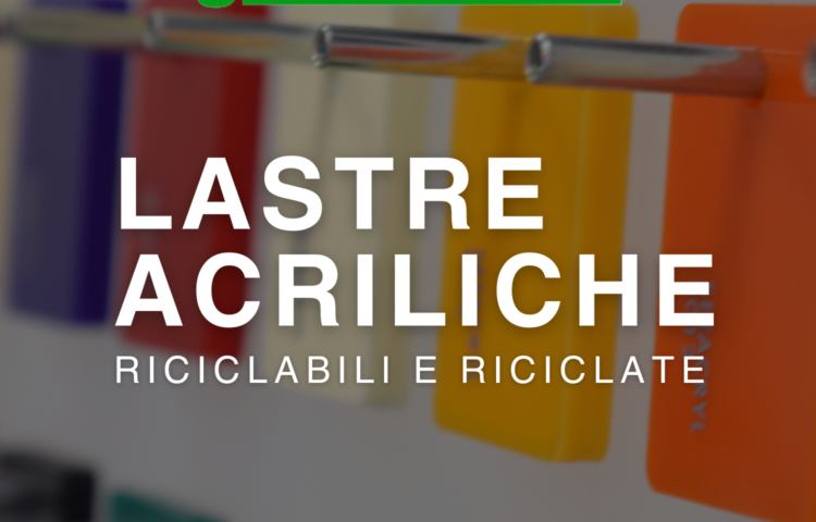 Green Cast Lastre Acriliche Riciclate e Riciclabili